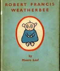 Robert Francis Weatherbee by Munro Leaf — book cover